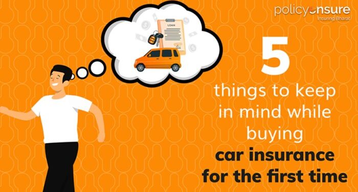 Five things to keep in mind while buying car insurance for the first ...